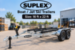 Suplex 16–22 ft Boat & Jet Ski Trailer – Tandem Axle, Galvanized Bunk Frame - Image 4